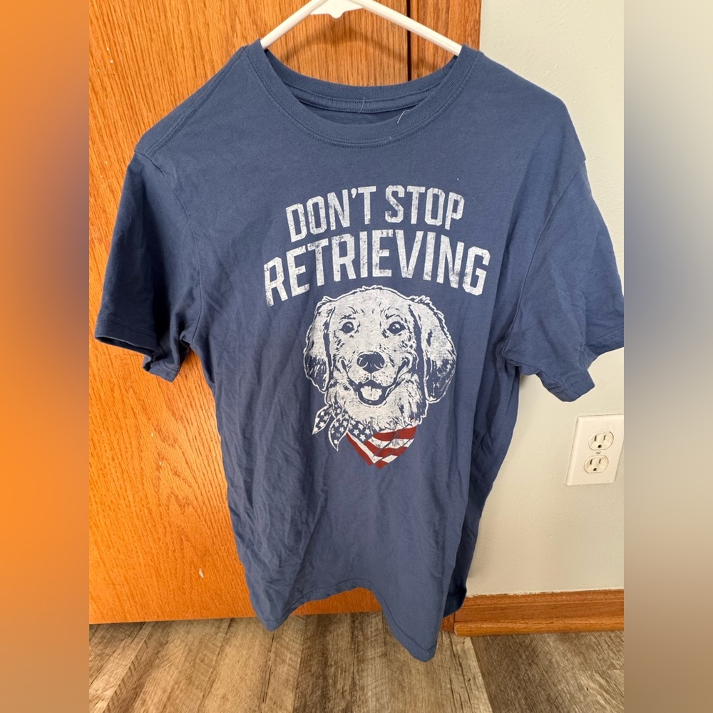 State of Mine medium blue T-shirt transfer “don’t stop retrieving“